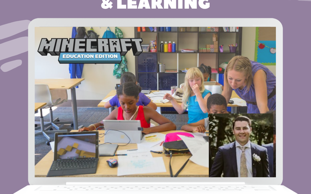 Exploring the Essentials of Minecraft for Teaching & Learning
