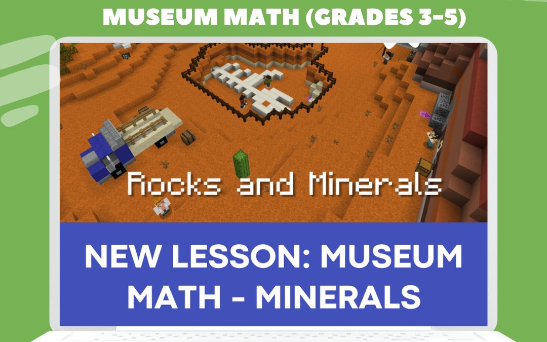 Minecraft Co-taught Lesson – Museum Math (Grades 3-5)