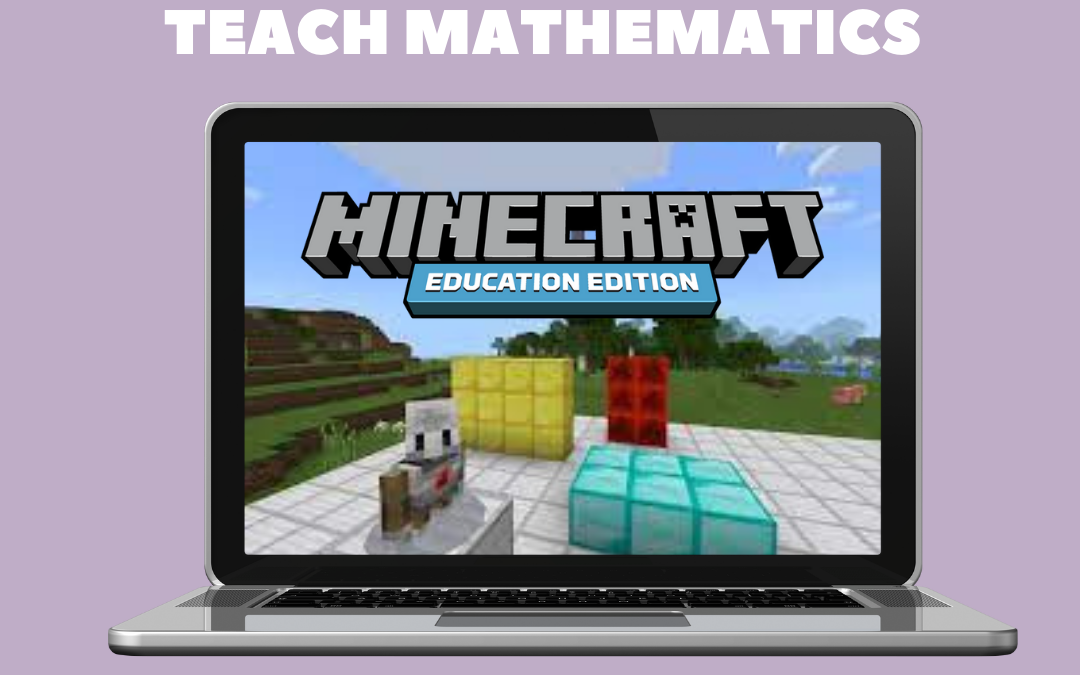 PD: Using Minecraft: Education Edition to Teach Mathematics