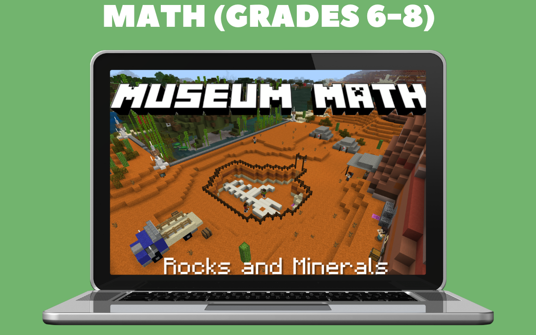 Minecraft Co-taught Activity – Science: Museum Math (Grades 6-8)