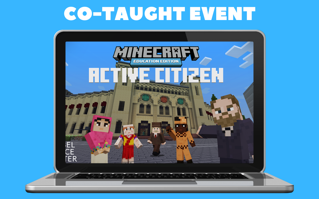 Minecraft Co-Taught Activity – Active Citizen