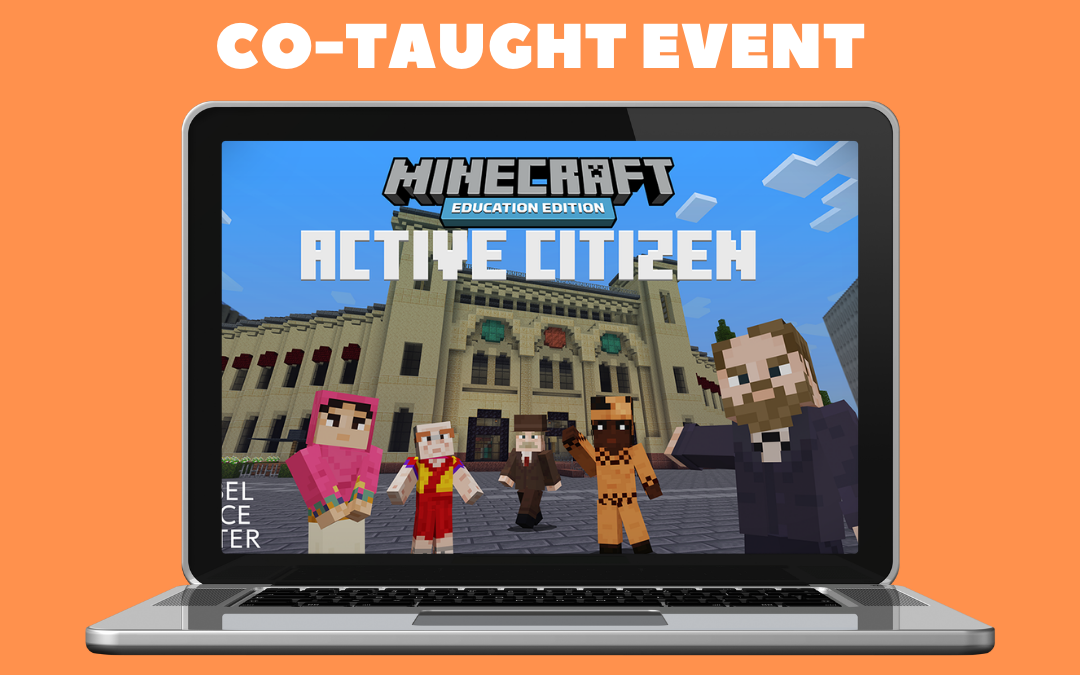Minecraft Co-Taught Activity – Active Citizen