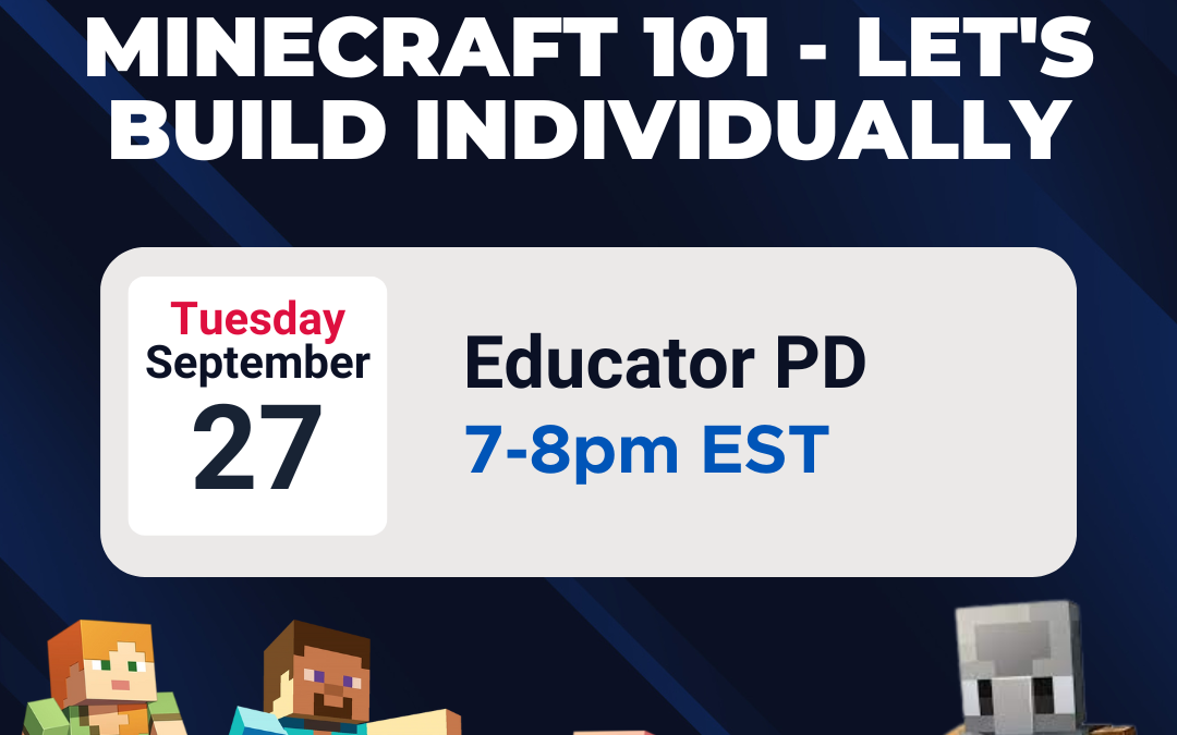 Minecraft: Education Edition Minecraft 101 – Let’s Build Individually (Educator PD)