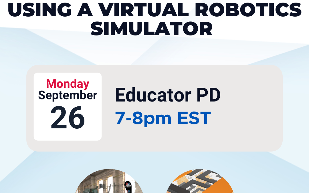 FTC SIM: Introduction to Robot Programming Using a Virtual Robotics Simulator (Educator PD)