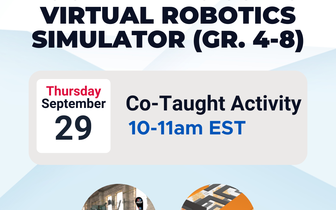 FIRST SIM: Programming Using a Virtual Robotics Simulator Co-taught Activity (Gr. 4-8)