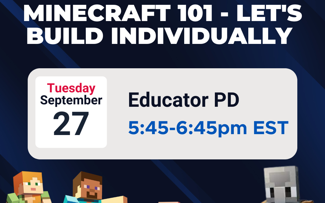 Minecraft: Education Edition: Minecraft 101 – Let’s Build Individually (Educator PD)